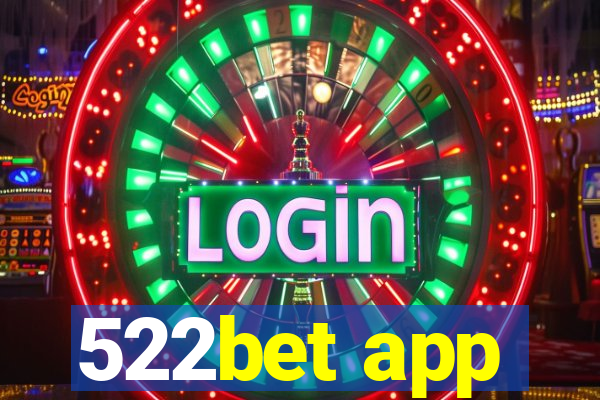 522bet app